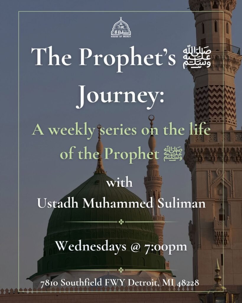 The Prophet's Journey: A weekly series on the life of the Prophet
