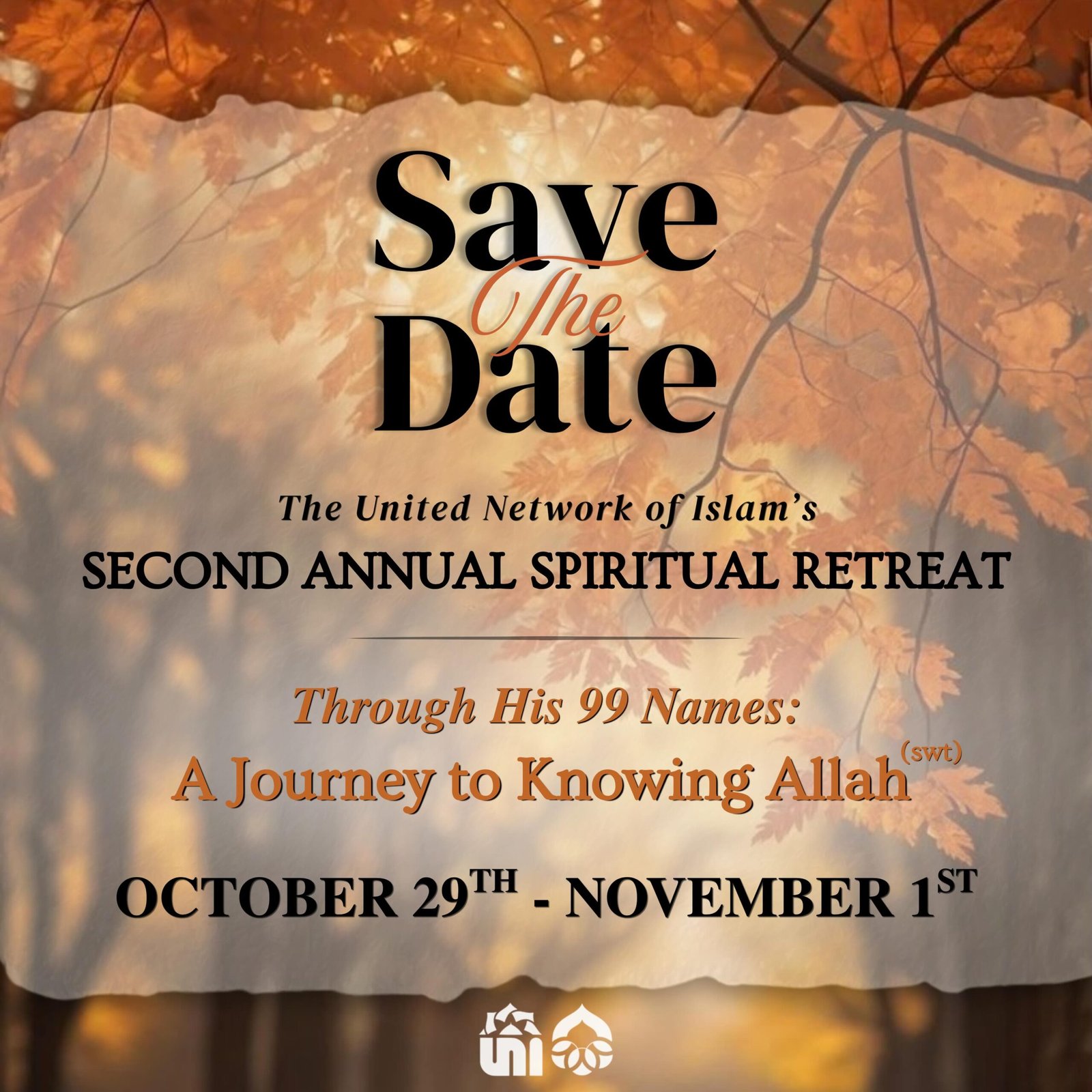 UNI's 2nd Annual Spiritual Retreat: Through His 99 Names: A Journey to Knowing Allah (SWT)