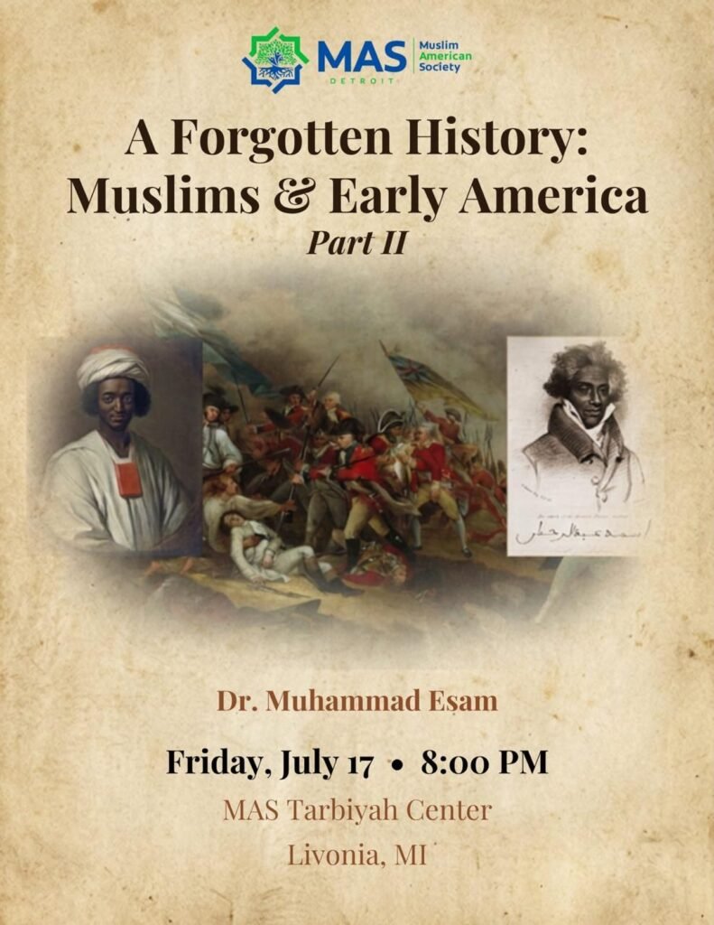 A Forgotten History: Muslims & Early America Part II
